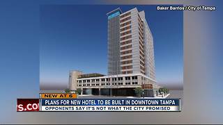 Plans for new hotel in downtown Tampa meeting some opposition