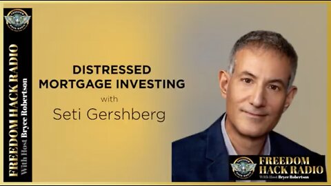 Distressed Mortgage Investing with Seti Gershberg