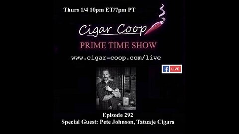 Prime Time Episode 292: Pete Johnson, Tatuaje Cigars