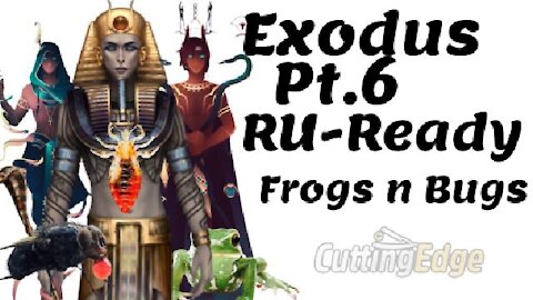 CuttingEdge: Exodus Pt.6 RU-Ready