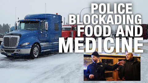 RCMP preventing food, medicine from reaching truckers' border blockade