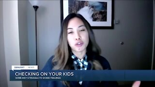 Checking on your kids during the pandemic and what to look for