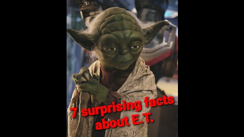 7 surprising about E.T.