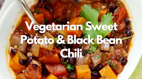 Vegetarian Sweet Potato & Black Bean Chili