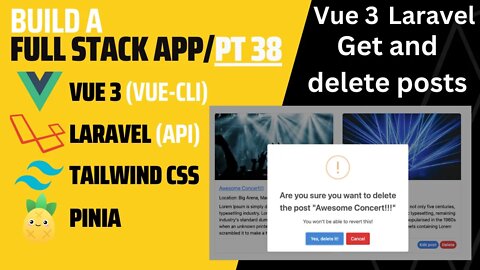 Get and Delete with Vue 3 and Laravel API | Vue CLI | Pinia | Laravel 9 | Pt 38