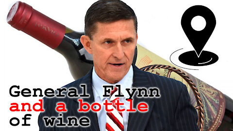 General Flynn and a bottle of wine