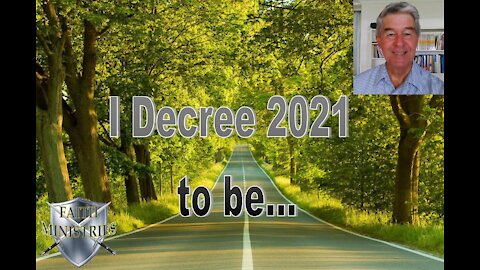 I decree 2021 to be...
