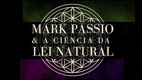 Mark Passio & A Ciência da Lei Natural - Documentário (Dublado)