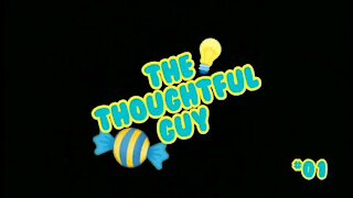 The Thoughtful Guy (First Candy Review)
