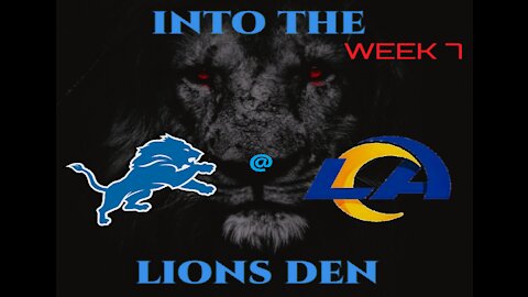 NFL WEEK 7 - Into The Lions Den