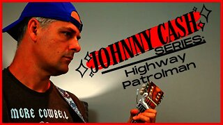 Highway Patrolman - Johnny Cash Series