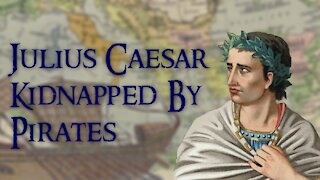 The Day Julius Caesar Was Kidnapped By Pirates In 75 BC