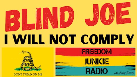 Blind Joe - Phenomenal Freedom Fighter / Songwriter just released freedom anthem I WILL NOT COMPLY