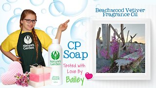 Soap Testing Beachwood Vetiver Fragrance Oil- Natures Garden