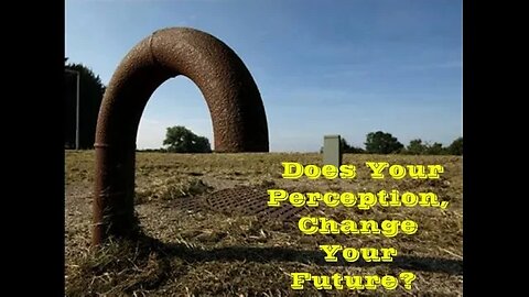 Podcast# 275 Earnest thoughts: Does Your Perception Change Your Future?