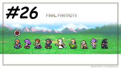 [Blind] Let's Play Final Fantasy 2 Pixel Remaster - Part 26