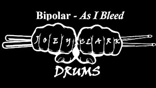 Bipolar // As I Bleed // Drum Cover // Joey Clark