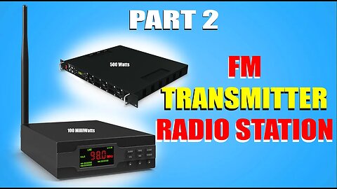 FM Transmitter Radio Station. PART 2 How To Choose The Best Possible Transmitter For Radio Station