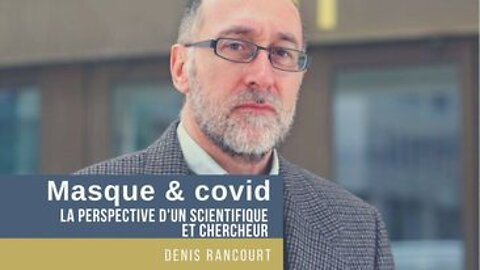 Masque & Covid / La perspective d'un scientifique et chercheur