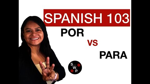 Spanish 103 - Learn Spanish POR VS PARA Spanish for Beginners Spanish With Profe