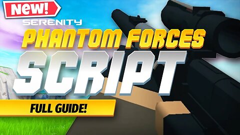 Roblox Phantom Forces Script | Working Silent Aim, ESP And More! | PASTEBIN 2023