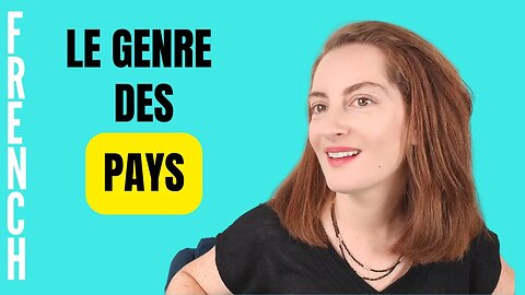 PAYS MASCULINS ET PAYS FÉMININS ! Voici les règles - French gender for countries