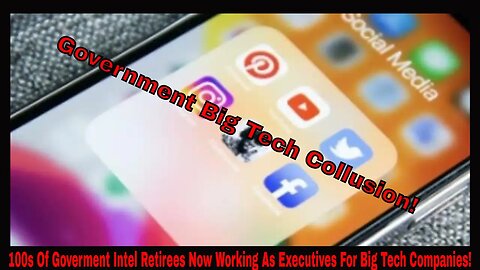 100s Of Goverment Intel Retirees Now Working As Executives For Big Tech Companies!