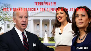 AOC Is Thrilled With Joe Biden's Policies...And That Should Terrify All Americans | Ep 180