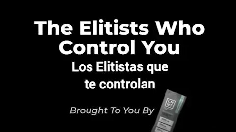 The Elitists Who Control You