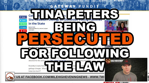 Tina Peters is Being Persecuted For Following the Law