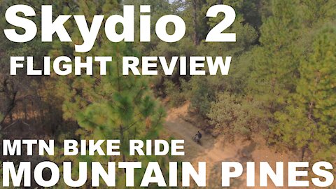 Skydio 2: Super Drone! - MTN Bike Ride - Mountain Pines (4K)