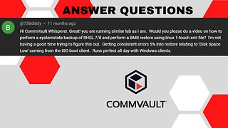 Answer Question from a Subscriber: Hi CommVault Whisperer. Great! you are running similar lab.