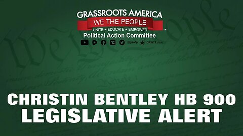 GAWTP Legislative Alert from Christin Bentley about HB 900