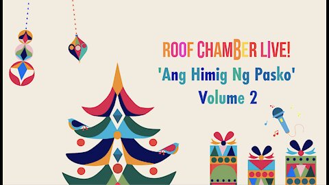 Ang Himig Ng Pasko II: A Roof Chamber Christmas Special (Hour 5)