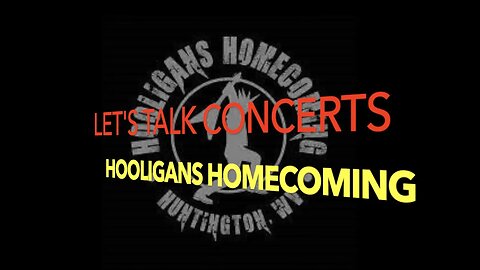 Let's Talk Concerts with The Hooligans Homecoming