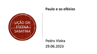 Lição da escola sabatina_Paulo e os efésios. 29.06.2023