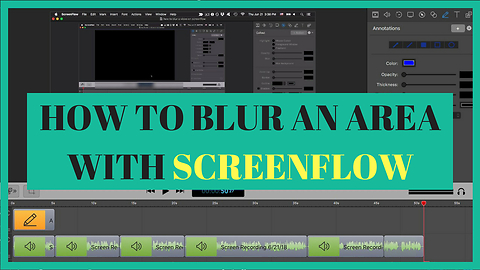 How To Blur A Video Area On Screenflow | Marco Diversi
