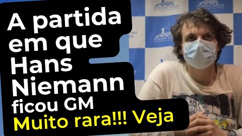 22 LANCES SEM CAPTURAS UAU! A PARTIDA EM QUE HANS NIEMANN SE TORNA GM