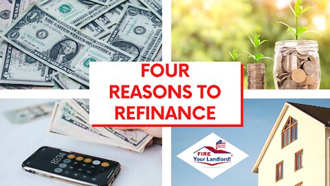 4 Reasons to Refinance Your Mortgage - Lower Interest Rate, No PMI