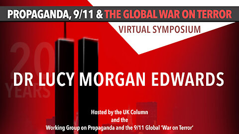Propaganda and the 9/11 ‘Global War on Terror': Dr Lucy Morgan Edwards