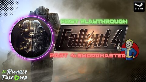 Fallout 4 [PC] - Part 4 | #RumbleGaming
