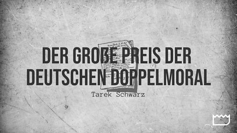 Der große Preis der deutschen Doppelmoral | von Tarek Schwarz