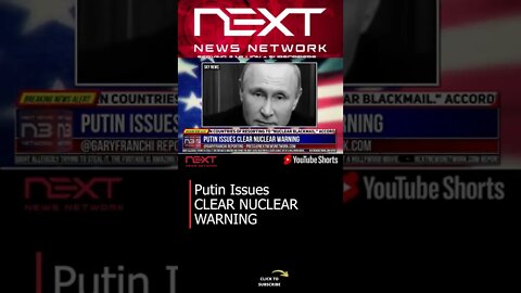 Putin Issues CLEAR NUCLEAR WARNING #shorts