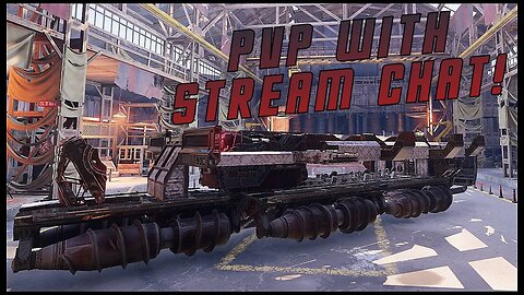 Playing pvp with stream chat | Crossout