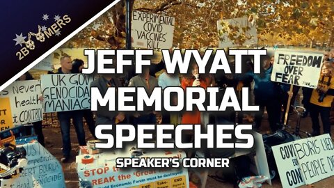 JEFF WYATT MEMORIAL SPEECHES SPEAKERS CORNER LONDON