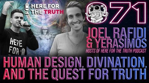 Human Design, Divination & Seeking the Truth | Joel Rafidi & Yerasimos | Far Out With Faust Podcast