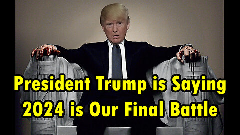 President Trump Warning "2024 is Our Final Battle"