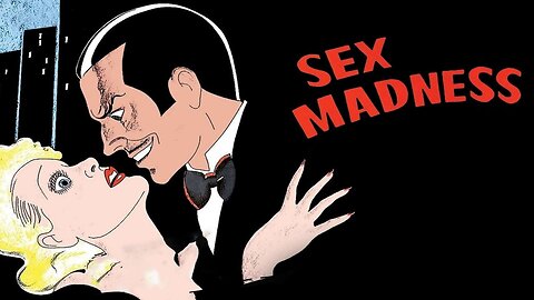 SEX MADNESS (1938) Vivian McGill, Rose Tapley & Al Rigali | Exploitation | B&W