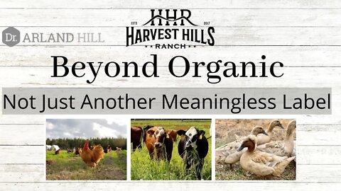 Beyond Organic - Not Just Another Meaningless Label