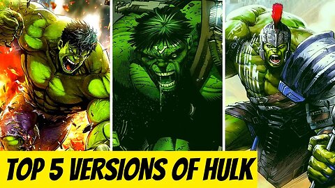 Top 5 Most Powerful Versions Of Hulk
